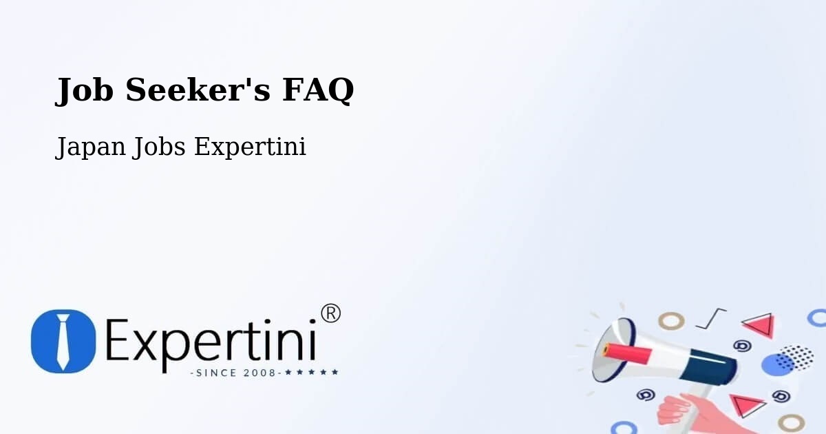 Job Seeker FAQ – Fukushima - Japan Jobs Expertini